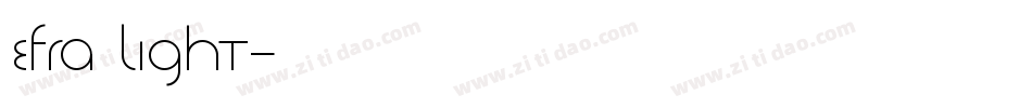EFRA LIGHT字体转换